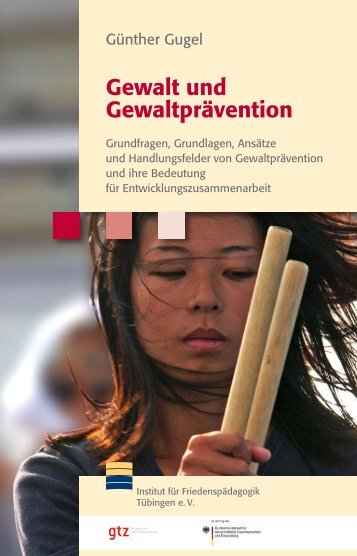 Gewalt und Gewaltprävention - Institut für Friedenspädagogik ...