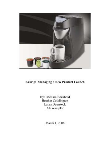 Keurig: Managing a New Product Launch By ... - Franklin College
