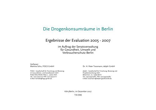 Die Drogenkonsumräume in Berlin Ergebnisse der Evaluation 2005