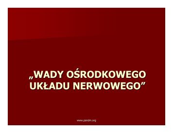 „WADY OŚRODKOWEGO UKŁADU NERWOWEGO” - Pandm