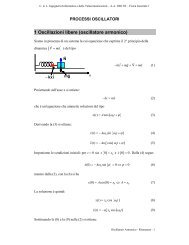 1 Oscillazioni libere (oscillatore armonico) ( ) ( ) ( ) ( ) 0 e ( )0 - Fisica
