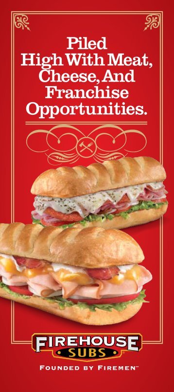 Piled High With Meat, Cheese, And Franchise ... - Firehouse Subs