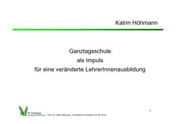Prof. Dr. Katrin Höhmann PH - Ganztägig Lernen.