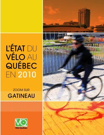 L'état du vélo au Québec en 2010 • Zoom sur ... - Ville de Gatineau