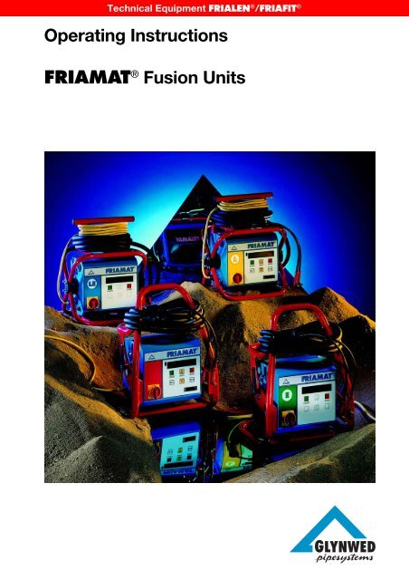 Operating Instructions Friamat Fusion Units Friatec