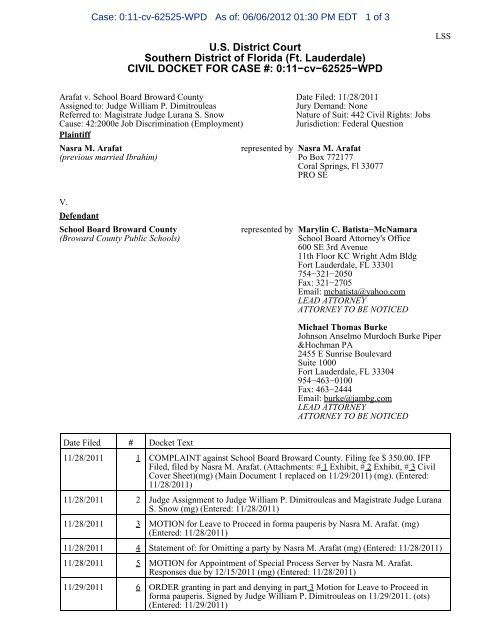 CIVIL DOCKET FOR CASE # 011−cv−62525−WPD  United States