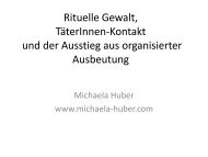 Rituelle Gewalt, TäterInnen-Kontakt und der ... - Michaela Huber