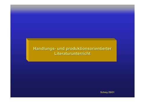 Handlungs- und produktionsorientierter Literaturunterricht