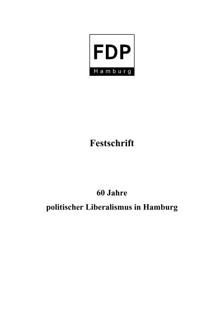 Festschrift – 60 Jahre politischer Liberalismus in - FDP Hamburg