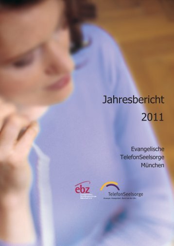 Jahresbericht 2011 - Evangelische Telefonseelsorge München