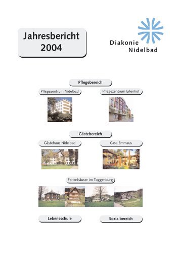 Jahresbericht 2004 - Diakonie Nidelbad