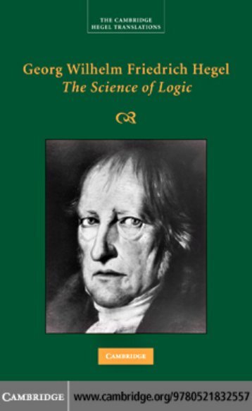 GEORG WILHELM FRIEDRICH HEGEL: The Science of Logic