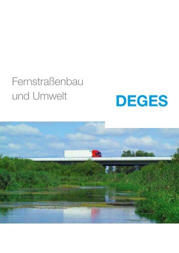 Fernstraßenbau und Umwelt - bei DEGES