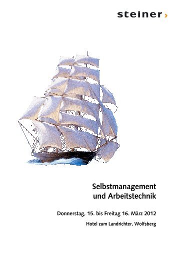 Selbstmanagement und Arbeitstechnik - Steiner ...