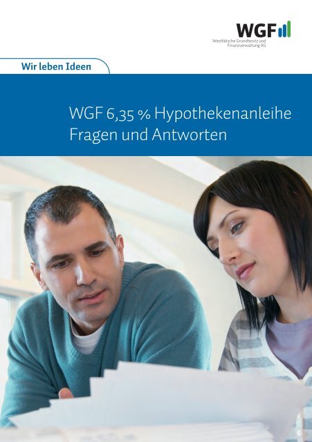 WGF 6,35 % Hypothekenanleihe Fragen und Antworten