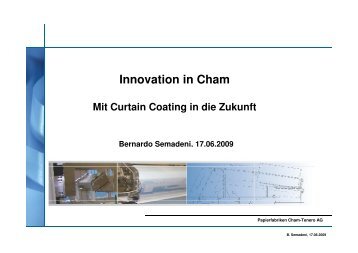 Innovation in Cham mit dem Curtain Coater, Bernardo Semadeni