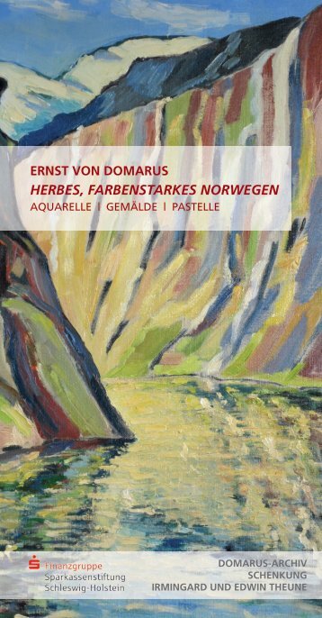 Ernst von Domarus - Herbes, farbenstarkes ... - Dr. Imke Lüders