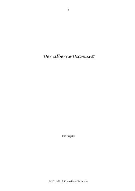 Leseprobe 500 Seiten - Der silberne Diamant
