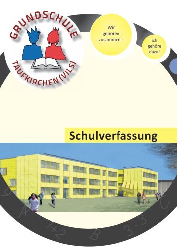 Unsere Schulverfassung als PDF - der Grundschule Taufkirchen (Vils)