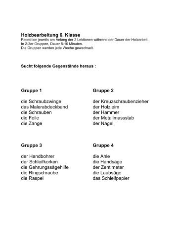 Holzbearbeitung 6. Klasse Gruppe 1 Gruppe 2 die Schraubzwinge ...