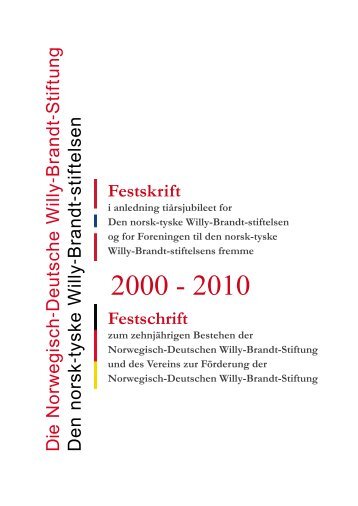 Festschrift - Norwegisch-Deutsche Willy-Brandt-Stiftung