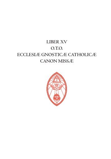 Liber XV - Die Gnostische Messe - OTO Translators' Guild