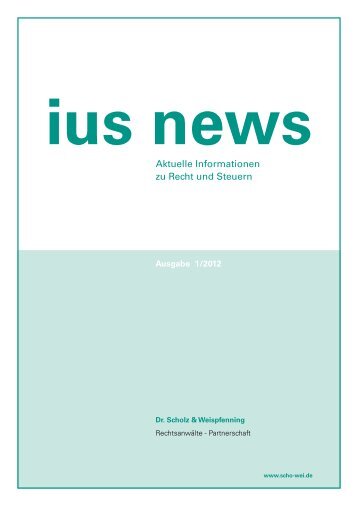 ius news - Dr. Scholz & Weispfenning