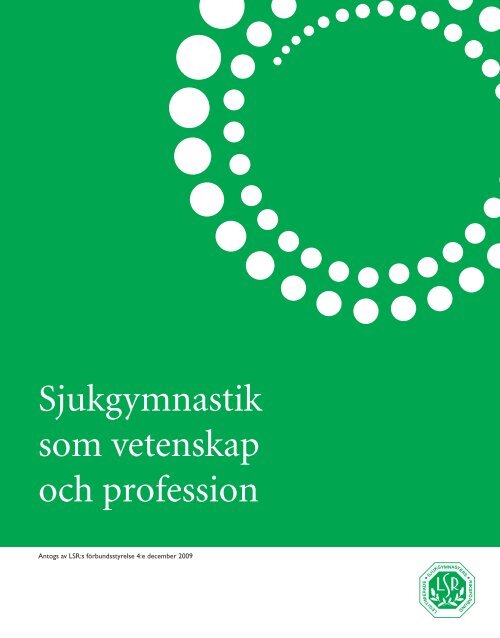 Sjukgymnastik som vetenskap och profession.pdf - LSR