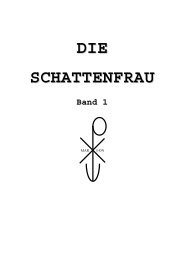 Die Schattenfrau - Band 1