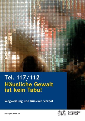 Tel. 117/112 Häusliche Gewalt ist kein Tabu!