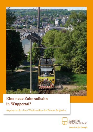 Eine neue Zahnradbahn in Wuppertal? - Barmer Bergbahn eV