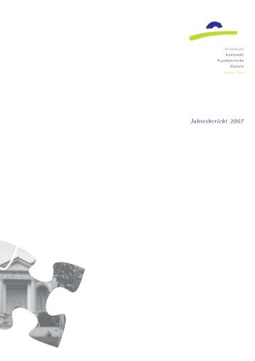 Jahresbericht 2007 - Kantonale Psychiatrische Dienste - Sektor ...