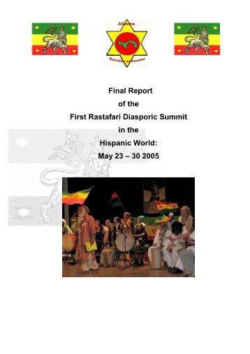 Final Report of the First Rastafari Diasporic Summit in ... - Rasta Ites