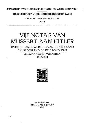 Vijf nota's van Mussert aan Hitler over de samenwerking ... - KNAW