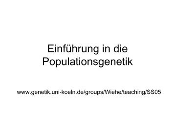 Vorlesung Einführung in die Populationsgenetik