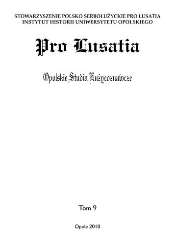 Pro Lusatia - Instytut Historii Uniwersytetu Opolskiego - Uniwersytet ...