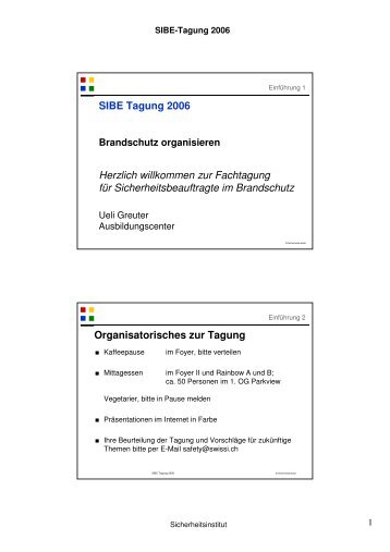 Organisatorisches, Der Sibe organisiert - Swissi