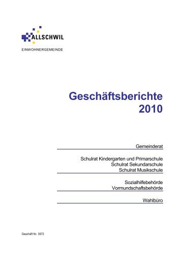 Geschäftsberichte 2010 - Gemeinde Allschwil