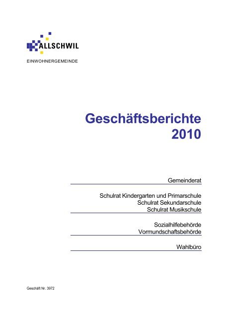 Geschäftsberichte 2010 - Gemeinde Allschwil