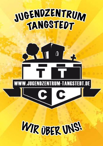 ÜBER UNS ! - jugendzentrum-tangstedt.de