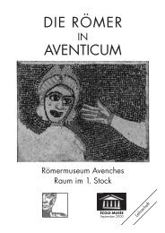 DIE RÖMER AVENTICUM - Aventicum | SITE ET MUSÉE ROMAIN D ...