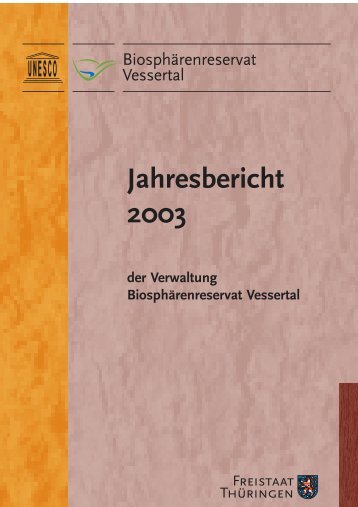 Jahresbericht 2003 - Biosphärenreservat Vessertal-Thüringer Wald