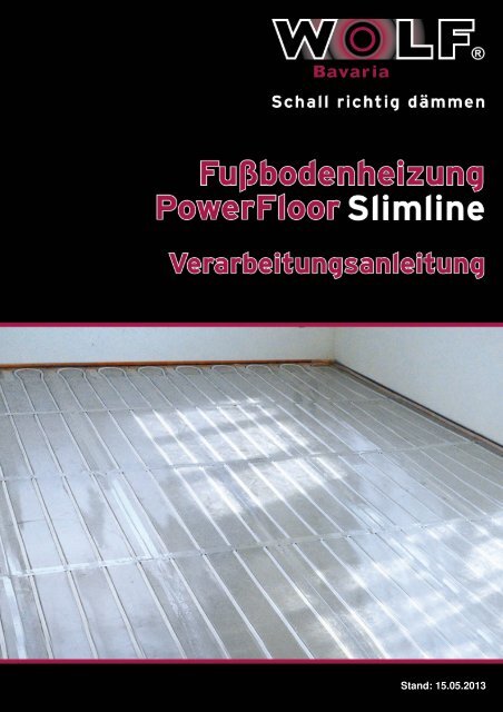 2.2 - Verarbeitungsanleitung - PowerFloor Slimline ... - Wolf Bavaria