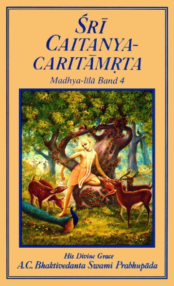 Sri Caitanya-caritamrta Madhya-lila Teil 4 - Srila Prabhupadas ...