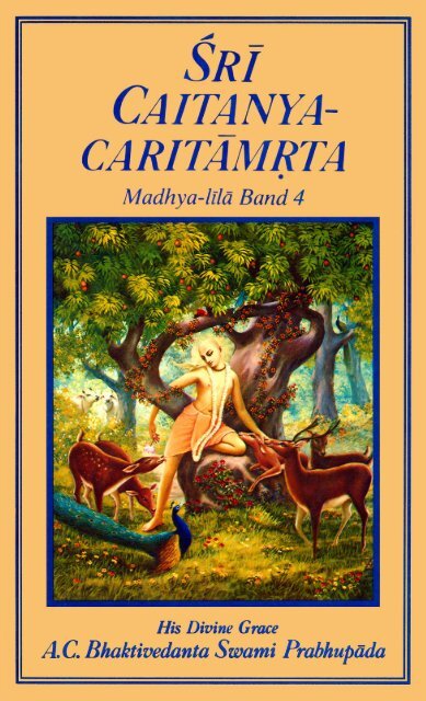 Sri Caitanya-caritamrta Madhya-lila Teil 4 - Srila Prabhupadas ...