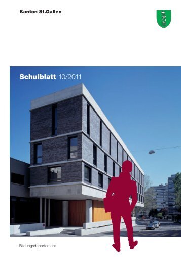 Schulblatt 2011 Nr. 10 (3104 kB, PDF) - schule.sg.ch - Kanton St ...
