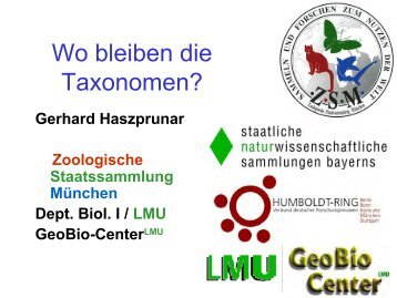 Wo bleiben die Taxonomen - Vortrag von Gerhard Haszprunar - VBio