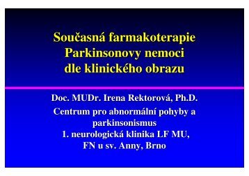 Současná farmakoterapie Parkinsonovy nemoci dle klinického obrazu