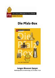 Die Pfalz-Box Junges Museum Speyer - Historisches Museum der ...