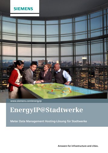 EnergyIP@Stadtwerke Meter Data Management Hosting ... - Siemens